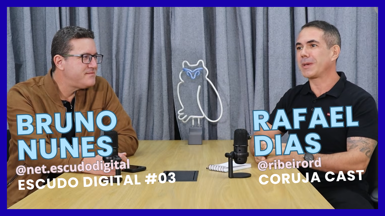 Escudo Digital Podcast - Episódio 3